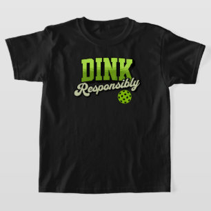 T-shirt Dink de manière responsable Pickleball drôle