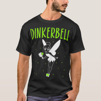 T-shirt Dinkerbell Funny Pickleball Lover Paddleball Playe
