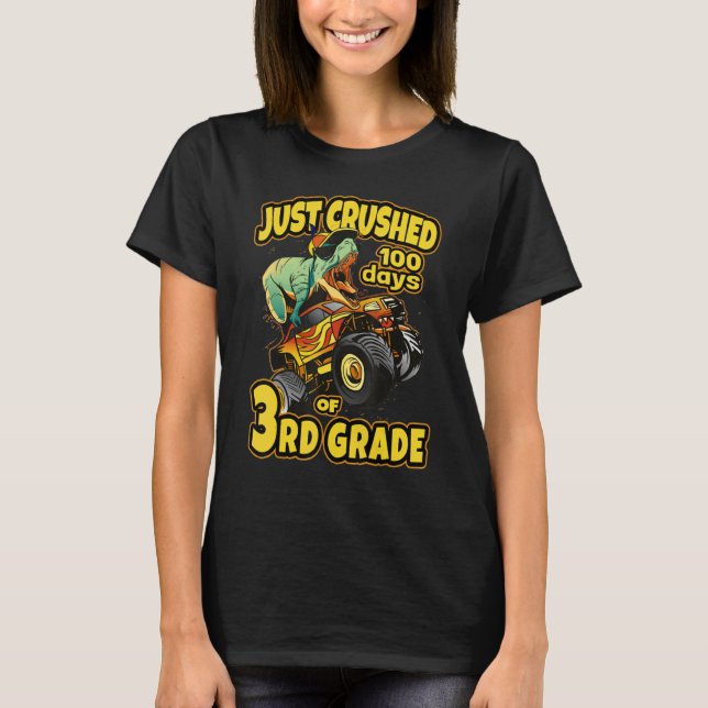 T-shirt Dino Monster Truck 3rd Grade Just Crushed 100 Days (Devant)