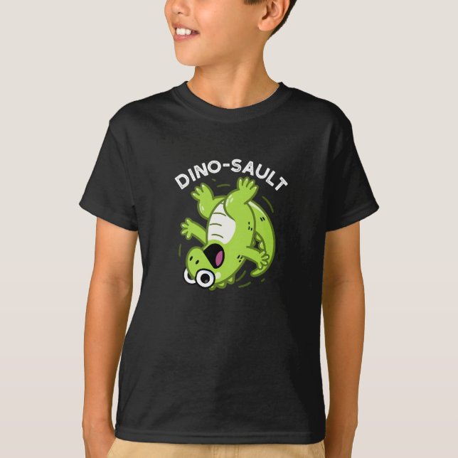 T-shirt Dinosault Funny Dinosaur Pun Dark BG (Devant)