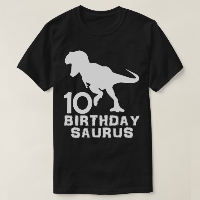 T-shirt Dinosaur Birthdaysaurus 10e Anniversaire 10 Annive (Design devant)