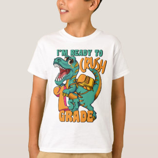 T-shirt Dinosaur I’m Ready to Crush 1st Grade 