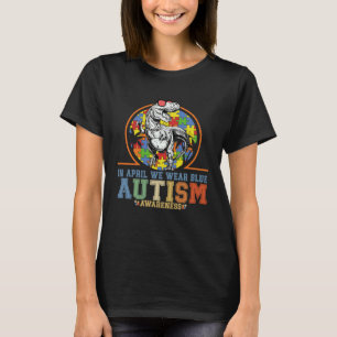 T-shirt Dinosaure Autisme Trex En Avril Nous Portons Bleu 