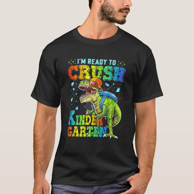 T-shirt Dinosaures Je suis prêt à écraser la maternelle (Devant)