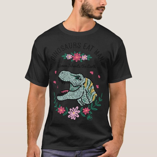 T-shirt Dinosaurs Eat Man Women Inherit The Earth Essentia (Devant)