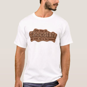 T-shirt DIP ME EN CHOCOLAT chemise - choisir style