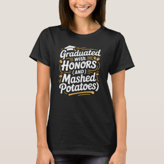 T-shirt Diplômé Avec Honneurs Et Purée De Pommes De Terre