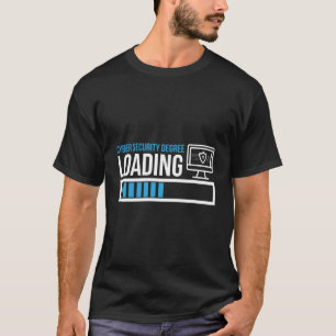 T-shirt Diplôme Cyber Sécurité Chargement du programmeur d