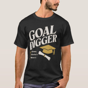 T-shirt Diplômé de Master Inspirant Goal Digger