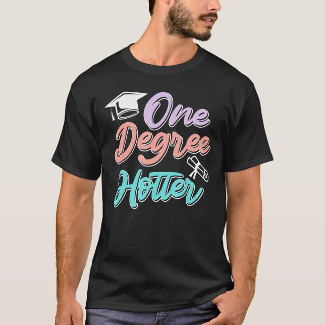 T-shirt Diplôme d'un degré plus chaud baccalauréat masters (Devant)