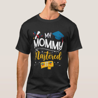 T-shirt Diplôme Ma maman Maîtrise C'Amusant Fier Maman