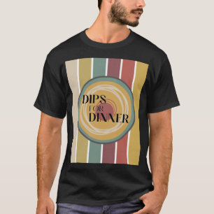 T-shirt Dips pour le dîner - Twist