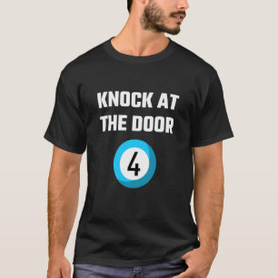 T-shirt Dire de la loterie frapper à la porte quatre appel