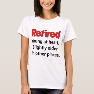 T-shirt Dire drôle de retraite