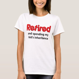 T-shirt Dire drôle de retraite