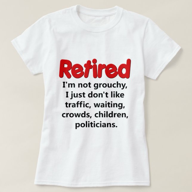 T-shirt Dire drôle de retraite (Design devant)