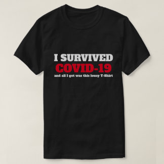 T-shirt Dire drôle - J'ai survécu 19 Coronavirus