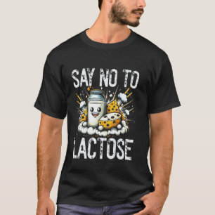 T-shirt Dire Non Au Lactose- Mème Drôle d'intolérance au L