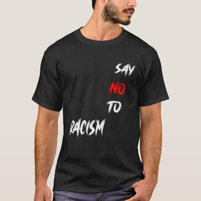 T-shirt dire non au racisme (Devant)