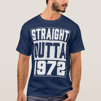 T-shirt Direct Outta 1972 50e Anniversaire Cadeaux Hommes 