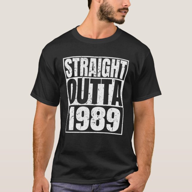 T-shirt Direct Outta 1989 33E Anniversaire Drôle 33 Ans O (Devant)