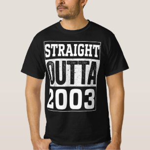 T-shirt Direct Outta 2003 , 2003 Joyeux Cadeau D'Anniversa