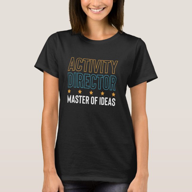 T-shirt Directeur Activité Planificateur D'Activités Maîtr (Devant)
