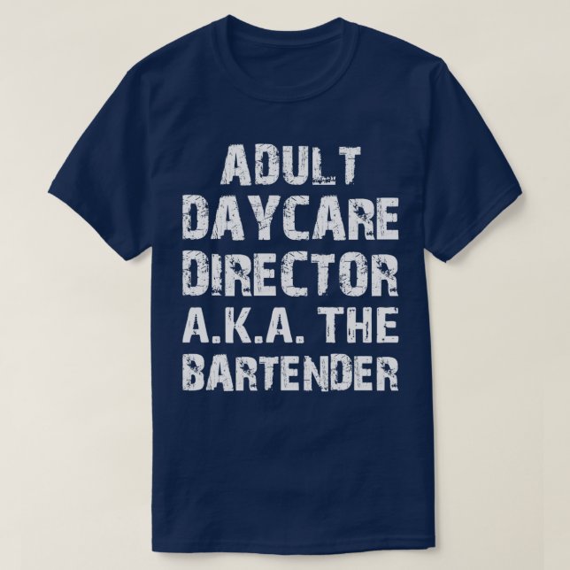 T-shirt Directeur de la garderie pour adultes AKA The Bar  (Design devant)