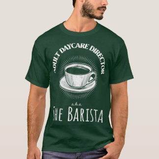 T-shirt Directeur de la garderie pour adultes alias le bar