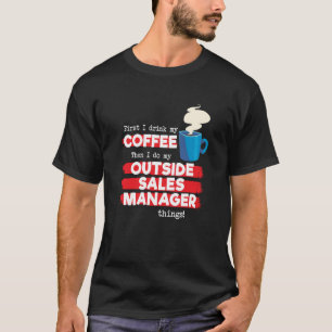 T-shirt Directeur des ventes externes et Dire du café