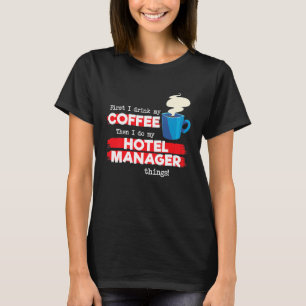 T-shirt Directeur d'hôtel & Citation d'appréciation du caf