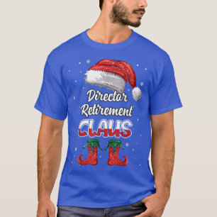T-shirt Directeur Retraite Père Noël Noël Funny Ma