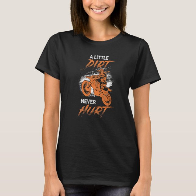 T-shirt Dirt Bike Girl Cute Shirt, Dirtbike A Little Dirt  (Devant)