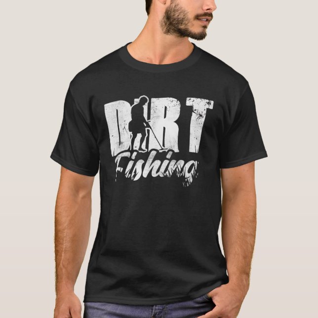 T-shirt Dirt Fishing Detection Metal Detecting Detector Ho (Devant)