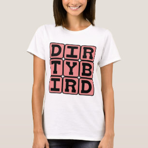T-shirt Dirty Bird, Cocktail