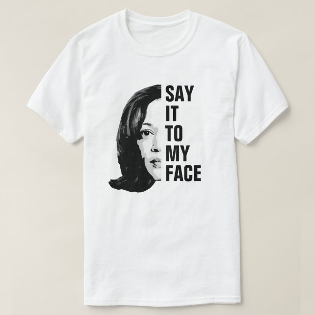 T-shirt Dis-le-moi en face - Kamala Harris (Design devant)