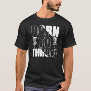 T-shirt Disc Golf Amusant Né Pour Jeter Frisbee