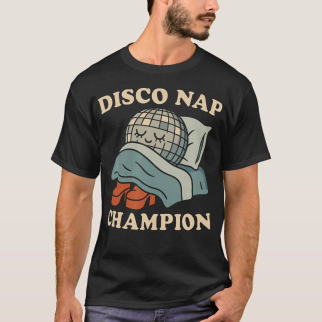 T-shirt Disco Nap Champion Funny Retro Sleep Humor 70S Dan (Devant)
