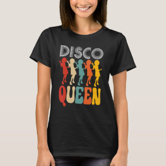 T-shirt Disco Queen Girls Love Dancing To les années 70 Mu