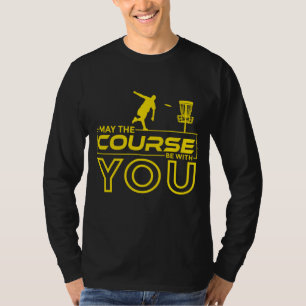 T-shirt Disk Golf Frisbee Golf Peut-être être avec vous