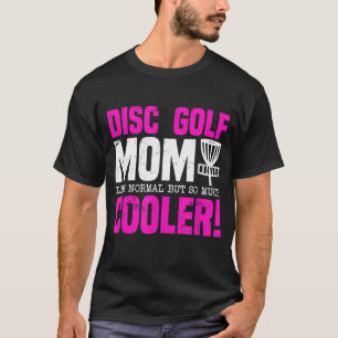 T-shirt Disk Golf Mom Funny