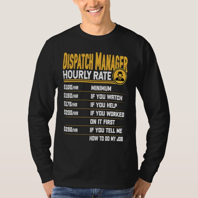 T-shirt Dispatch Manager Hourly Rate Dispatcher Dispatch D (Devant)