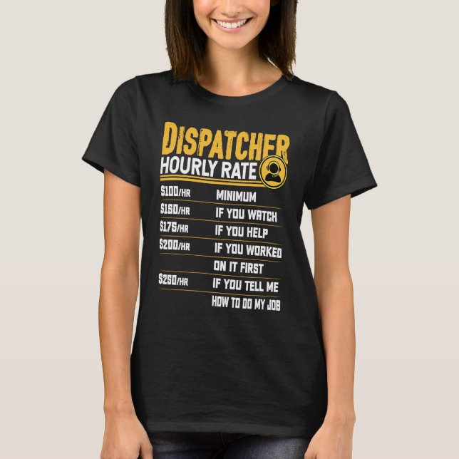 T-shirt Dispatcher à taux horaire Dispatcher d'urgence (Devant)
