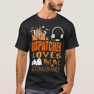 T-shirt Dispatcher aime le parti Halloween du 31 octobre