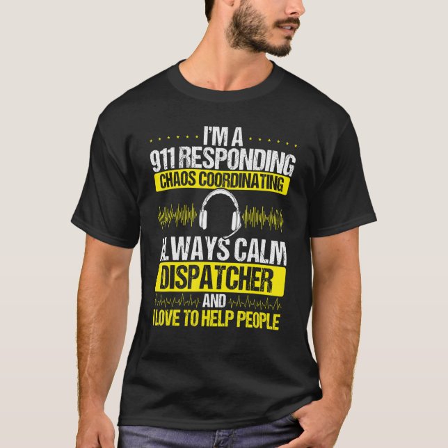 T-shirt Dispatcher de pompiers et de police 911 Opérateur  (Devant)