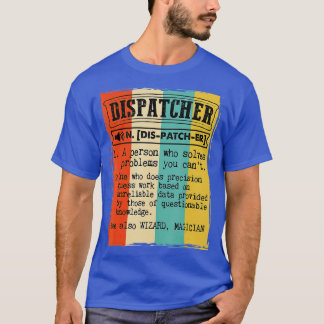 T-shirt Dispatcher Dictionary Definition Funny Vintage