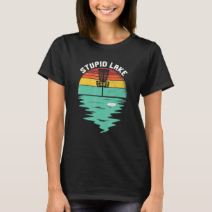 T-shirt Disque Golf Panier Stupid Lake Frisbee Frolf Retro