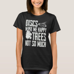 T-shirt Disques Me Rendre Heureux Arbres Pas Disque Golfer