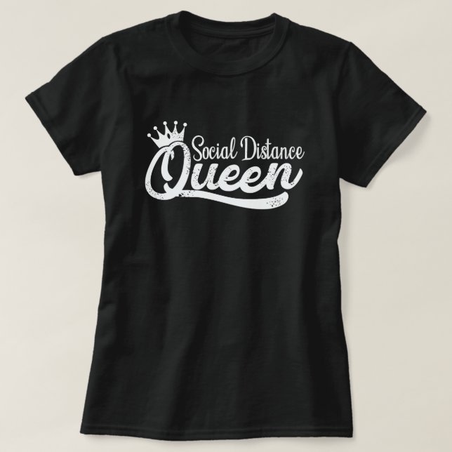 T-shirt Distance sociale Queen Isolement Introvert Funny (Design devant)