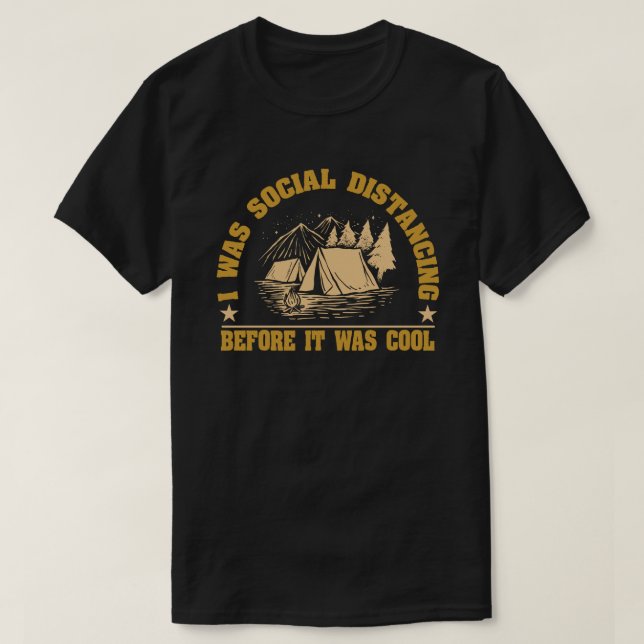T-shirt Distances Sociales Avant C'Était Le Camping Cool (Design devant)
